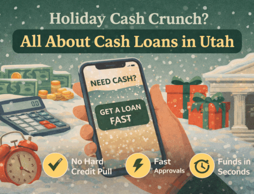 Holiday Cash Crunch? All About Cash Loans in Utah